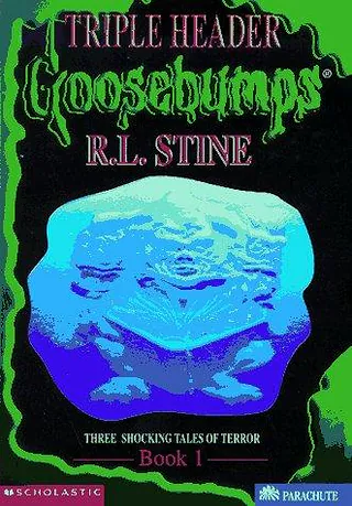 Cover of Goosebumps Triple Header, Book 1